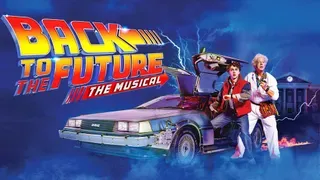 Review: 'Back to the Future' a Time-Traveling Musical Return to the 1950s