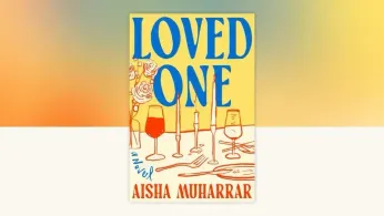 Debut Novelist Aisha Muharrar Deftly Explores Love and Loss in ‘Loved One'